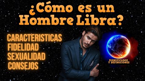 hombres libra|Hombre Libra: Personalidad y características